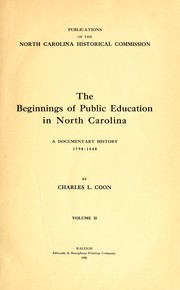 The beginnings of public education in North Carolina by Charles L. Coon
