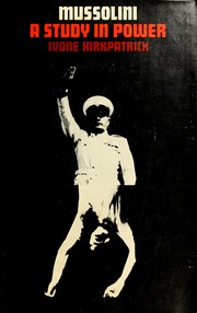 Cover of: Mussolini, a study in power.