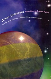 Queer Universes by Wendy Gay Pearson, Veronica Hollinger, Joan Gordon