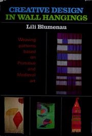 Cover of: Creative design in wall hangings by Lili Blumenau
