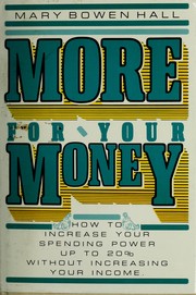 Cover of: More for your money: how to increase your spending power up to 20% without increasing your income