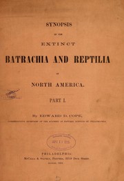 Cover of: Synopsis of the extinct Batrachia, Reptilia and Aves of North America