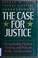 Cover of: The case for justice