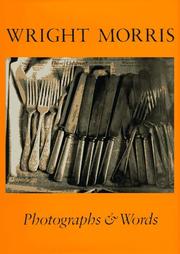 Cover of: Wright Morris: Photographs and Words