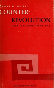 Cover of: Counter-revolution; how revolutions die