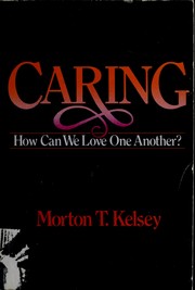 Cover of: Caring: How Can We Love One Another?
