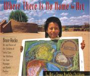Cover of: Where there is no name for art by Bruce Hucko