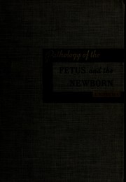 Cover of: Pathology of the fetus and the newborn.