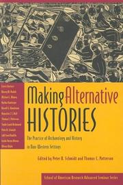 Making alternative histories : the practice of archaeology and history in non-Western settings