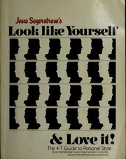 Cover of: Jane Segerstrom's Look like yourself and love it! by Jane Segerstrom