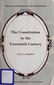 Cover of: The Constitution in the twentieth century