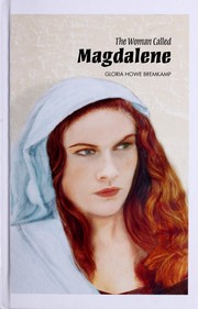 Cover of: The woman called Magdalene by Gloria Howe Bremkamp