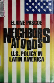 Cover of: Neighbors at odds: U.S. policy in Latin America