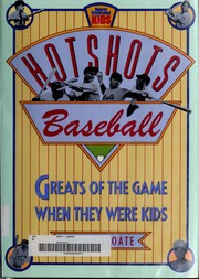 Cover of: Hotshots: Baseball Greats of the Game When They Were Kids (Sports Illustrated for Kids Book)