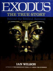 Cover of: Exodus: The True Story Behind the Biblical Account