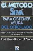 Cover of: El método Silva para obtener ayuda del otro lado by José Silva