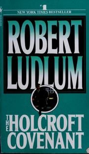 Cover of: The Holcroft covenant by Robert Ludlum