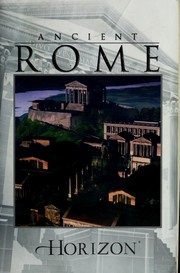 Ancient Rome by Robert Payne, Horizon, Robert Payne