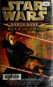 Star Wars - Darth Bane -  Rule of Two by Drew Karpyshyn