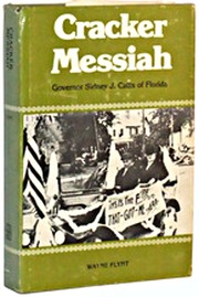 Cover of: Cracker messiah, Governor Sidney J. Catts of Florida