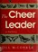 Cover of: The cheer leader