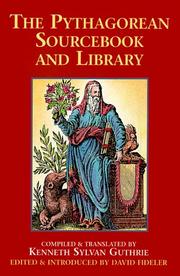 Cover of: The Pythagorean Sourcebook and Library: An Anthology of Ancient Writings Which Relate to Pythagoras and Pythagorean Philosophy