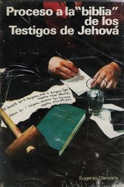 Proceso a la "Biblia" de los Testigos de Jehová by Eugenio Danyans