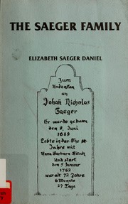 The Saeger family by Elizabeth Saeger Daniel