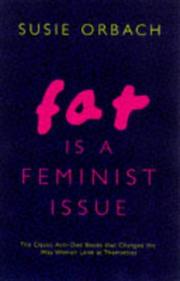 Fat is a feminist issue : the anti-diet guide for women ; Fat is a feminist issue II