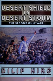 Cover of: Desert Shield to Desert Storm by Dilip Hiro