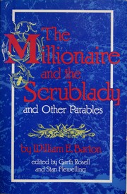 Cover of: The millionaire and the scrublady, and other parables