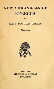 Cover of: New chronicles of Rebecca by Kate Douglas Smith Wiggin