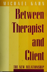 Cover of: Between therapist and client: the new relationship
