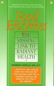Cover of: Food Enzymes: Missing Link to Radiant Health