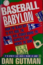 Cover of: Baseball Babylon: from the Black Sox to Pete Rose, the real stories behind the scandals that rocked the game