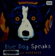 Blue dog speaks by George Rodrigue