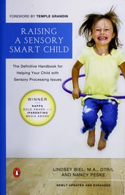 Raising a sensory smart child by Lindsey Biel, Nancy Peske