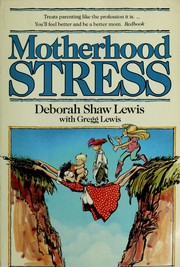 Cover of: Motherhood stress