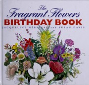 Cover of: The fragrant flowers birthday book