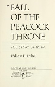 Cover of: Fall of the Peacock Throne: the story of Iran