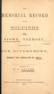 Cover of: The memorial record of the soldiers from Stowe, Vermont, who fought for our government during the rebellion of 1861-5