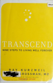 Cover of: Transcend: nine steps to living well forever