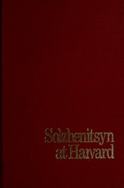 Cover of: Solzhenitsyn at Harvard: the address, twelve early responses, and six later reflections