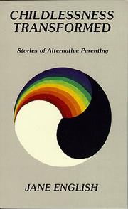 Cover of: Childlessness Transformed: Stories of Alternative Parenting