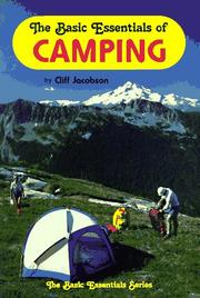 Cover of: The basic essentials of camping by Cliff Jacobson