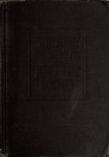 History of American costume, 1607-1870.