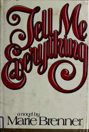 Cover of: Tell me everything