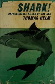 Cover of: Shark!: Unpredictable killer of the sea.