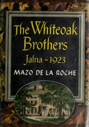 Cover of: The Whiteoak brothers: Jalna-1923.