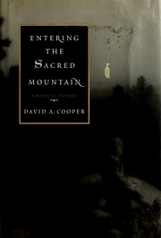 Cover of: Entering the sacred mountain by David A. Cooper